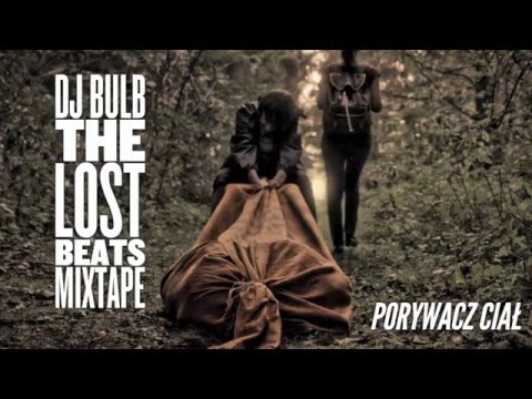 The Lost Beats Mixtape by Dj Bulb - Porywacz ciał (prykONE aka Prykson Fisk prod. Smokin)