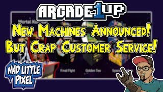 Arcade1Up Announces New Machines & Customer Service Still Sucks! My Experience Rant!
