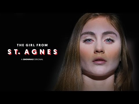 The Girl From St. Agnes | Official Trailer | Showmax Originals