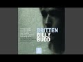 Billy Budd, Op. 50, Act 1, Scene 1: "Billy Budd, King of the Birds!" (Billy, Sailors, Flint,...