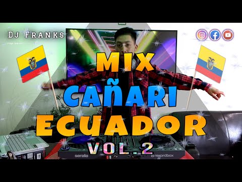 Mix Cañari Ecuador 🇪🇨 Vol.2 (Los padillas, Manuelito Duchi, Ramiro Montero, Lojanito) *Dj Franks*