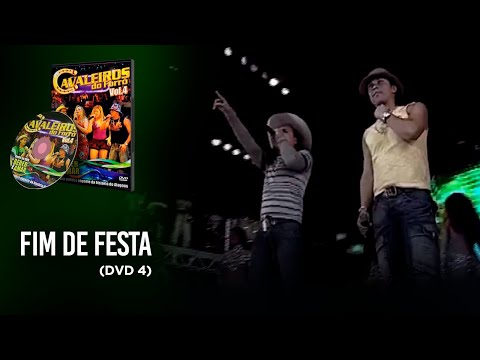 Fim de Festa - Cavaleiros do Forró