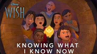 Disney's Wish | Knowing What I Know Now