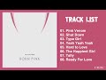 Full Album B L A C K P I N K 블랙핑크 BORN P I N K