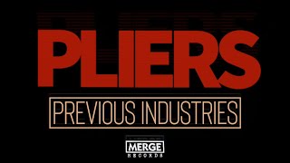PREVIOUS INDUSTRIES – ‘Pliers’