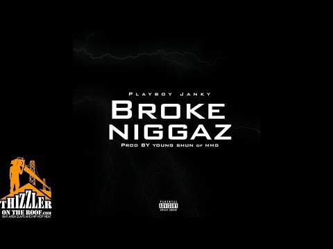 Playboy Janky - Broke N*ggaz [Prod. Young Shun] [Thizzler.com]