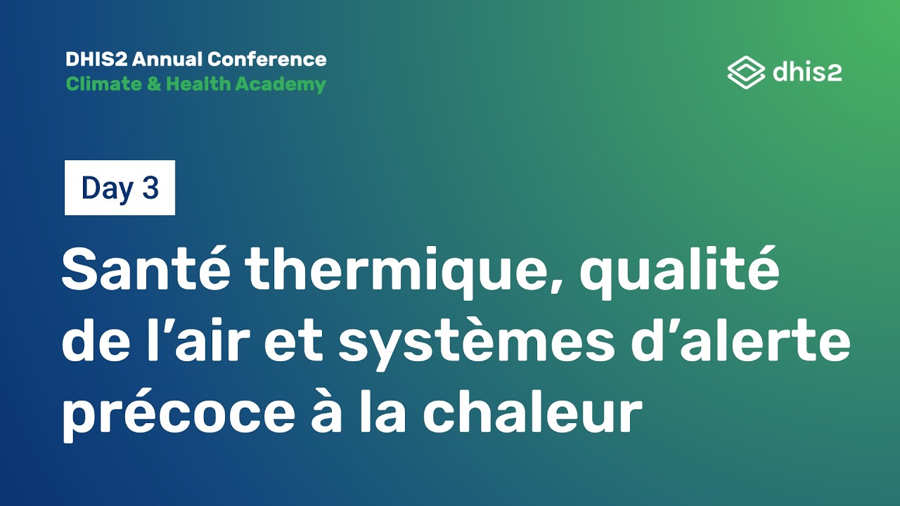 Santé thermique, qualité de l’air et systèmes d’alerte précoce à la chaleur #DAC2026