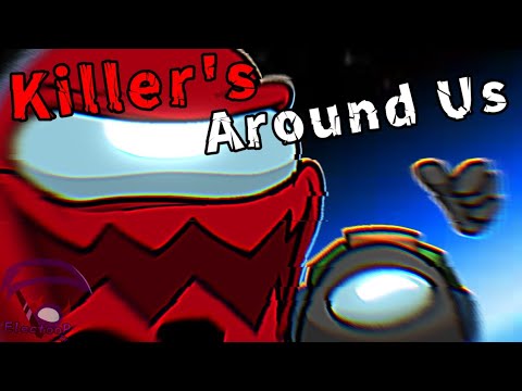 MASHUP | SayMaxWell (Ft.GatoPaint) x GameHuntGuild [ Killer's Around Us ] | Electoo P