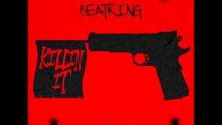 BeatKing - Killin It [2014]