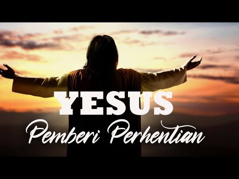 Yesus Pemberi Perhentian