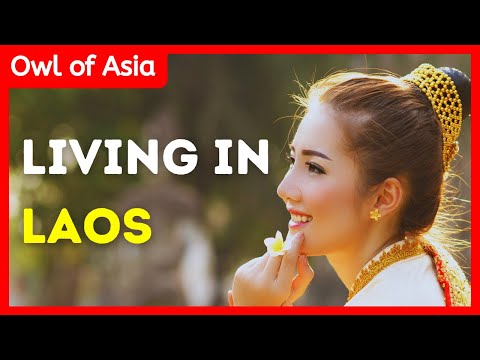 What Is It Like Living In Laos - Retirement Laos - Life In Laos As A Foreigner - How Much Is Laos