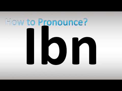 How to Pronounce Ibn