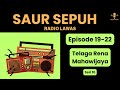 SAUR SEPUH Telaga Rena Mahawijaya Episode 19 22 Series 10 Radio Drama