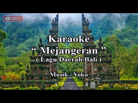 Karaoke MEJANGERAN - Lagu Daerah Bali || Tanpa Vokal || Lagu Daerah Nusantara