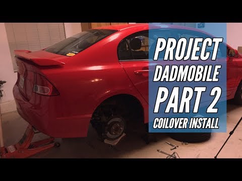 8th Gen Civic Coilover Install: Dadmobile Makes Progress
