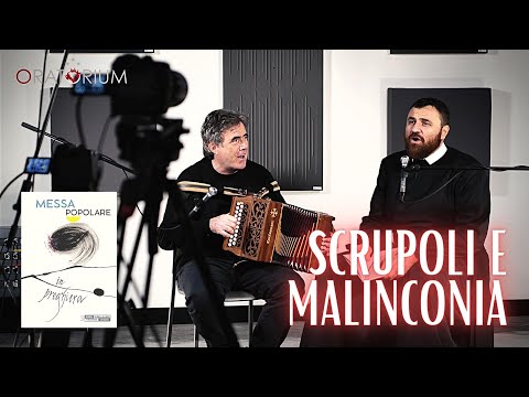 Scrupoli e malinconia - Padre Maurizio Botta e Ambrogio Sparagna