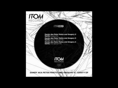 Dandy aka Peter Makto & Gregory S - Sanity