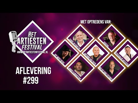 Het Artiesten Festival - Aflevering 299