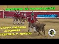 FORCADOS  AMADORES  TERTULIA T. MONTIJO PORTUGAL  ENCUENTRO DE TAUROMAQUIAS DE MONTEHERMOSO 2022 4K