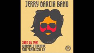 Jerry Garcia Band featuring Phil Lesh - &quot;Dear Prudence&quot; - June 26, 1981