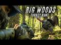 Late Season Turkey Hunting in the Big Woods | Hard Lesson