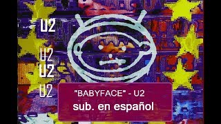&quot;Babyface&quot; - U2 (sub. español) full HD