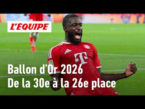Ballon d'Or 2026 - Le classement de la 30e à la 26e place