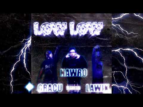 Gracu x Nawro x Ławik - Low low