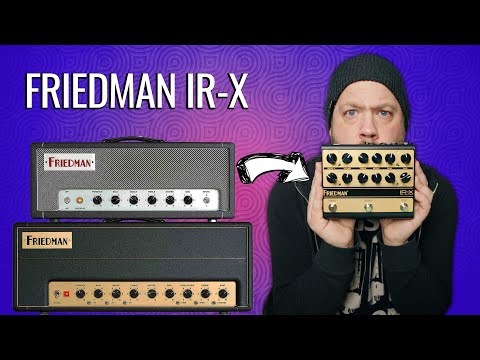 Checking Out The Friedman IR-X Tube Preamp!
