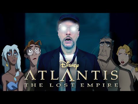 Atlantis: The Lost Empire - Nostalgia Critic