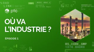 Ep. 1 Podcast Où va l'industrie ? - Où va l'industrie en France ?
