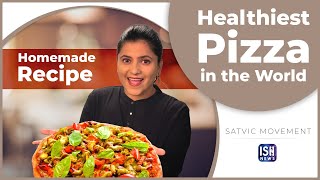 Healthiest Pizza in the World - Homemade Recipe