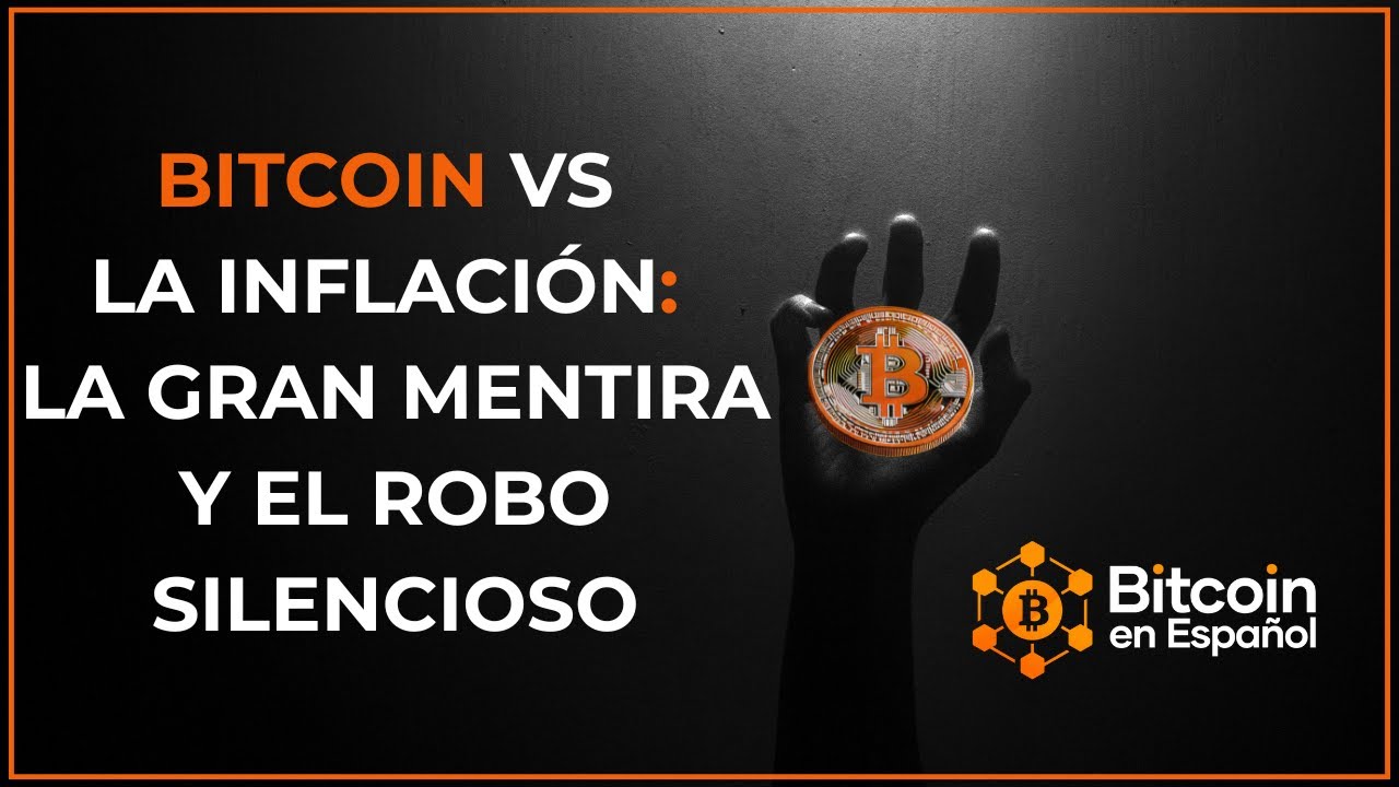 Bitcoin vs La Inflación
