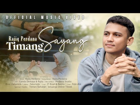 Timang Sayang - Rajiq Perdana [Official Music Video]