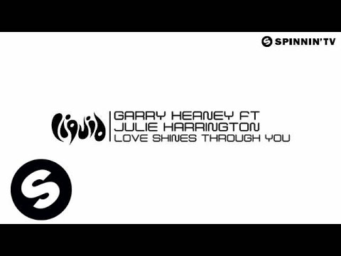 Garry Heaney ft Julie Harrington - Love Shines Through You (Available June 18)