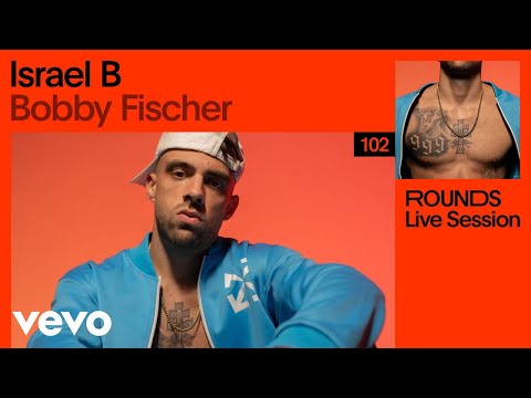 Israel B - Bobby Fischer (Live) | VEVO Rounds