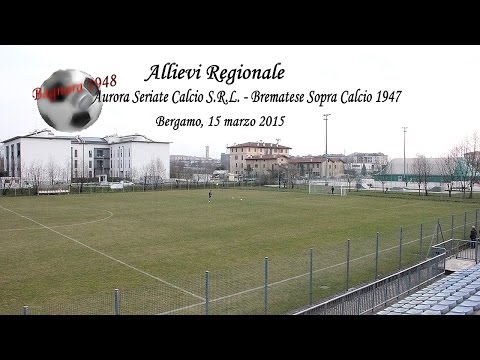Aurora Seriate  vs  Brembatese 1947  Allievi Regionale