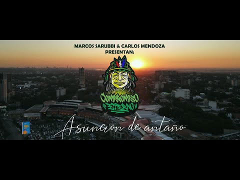 Compromiso Eterno - Asunción de Antaño (Video Oficial)