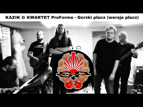 KAZIK & KWARTET ProForma - Gorzki płacz (wersja płacz) [OFFICIAL VIDEO]