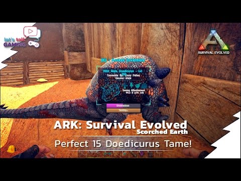 ARK Scorched Earth - Perfect 150 doedicurus tame! - S01E25
