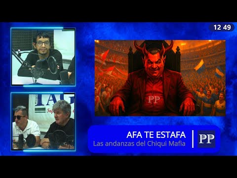 AFA te estafa | Las andanzas del Chiqui Mafia y sus sicarios Toviggino y Stinfale