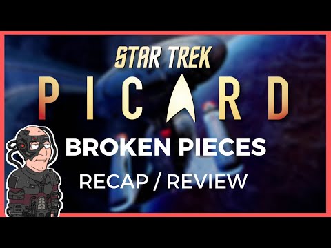 Star Trek: Picard 'Broken Pieces' Breakdown/Review