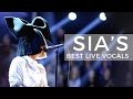 Sia S Best Live Vocals