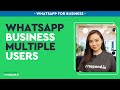 WhatsApp Business Multiple Users: Get Started Fast! 😱