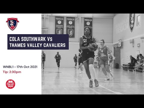 WNBL D1: CoLA Southwark Pride vs Thames Valley Cavaliers - 17.10.2021