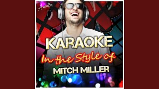 Down By the Old Mill Stream (In the Style of Mitch Miller) (Karaoke Version)