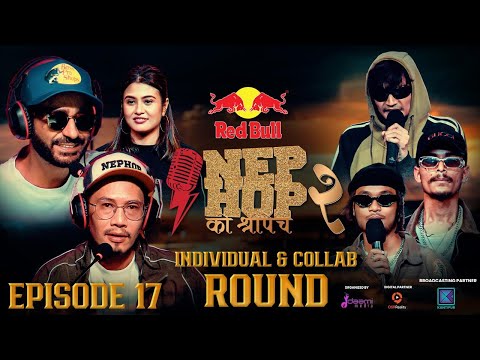 NepHop Ko Shreepech S2 | Individual & Collab Round | Episode 17 | Girish | Manas | DonG