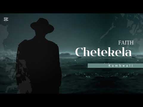 Chetekela(FAITH)