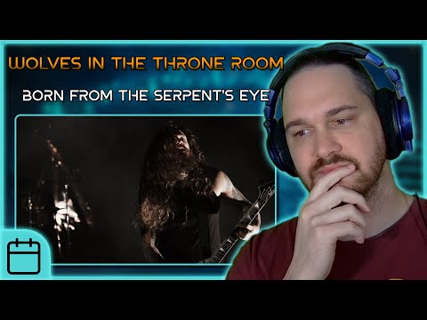 A FANTASTIC ENDING // WOLVES IN THE THRONE ROOM - Born From the Serpent's Eye // Composer Reaction