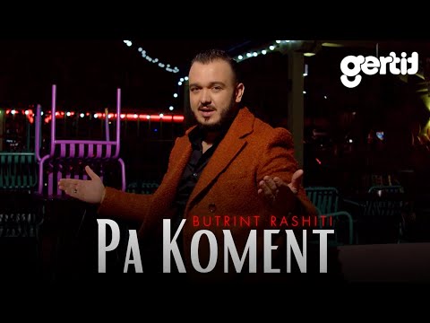 Butrint Rashiti - Pa Koment (Official Music Video)